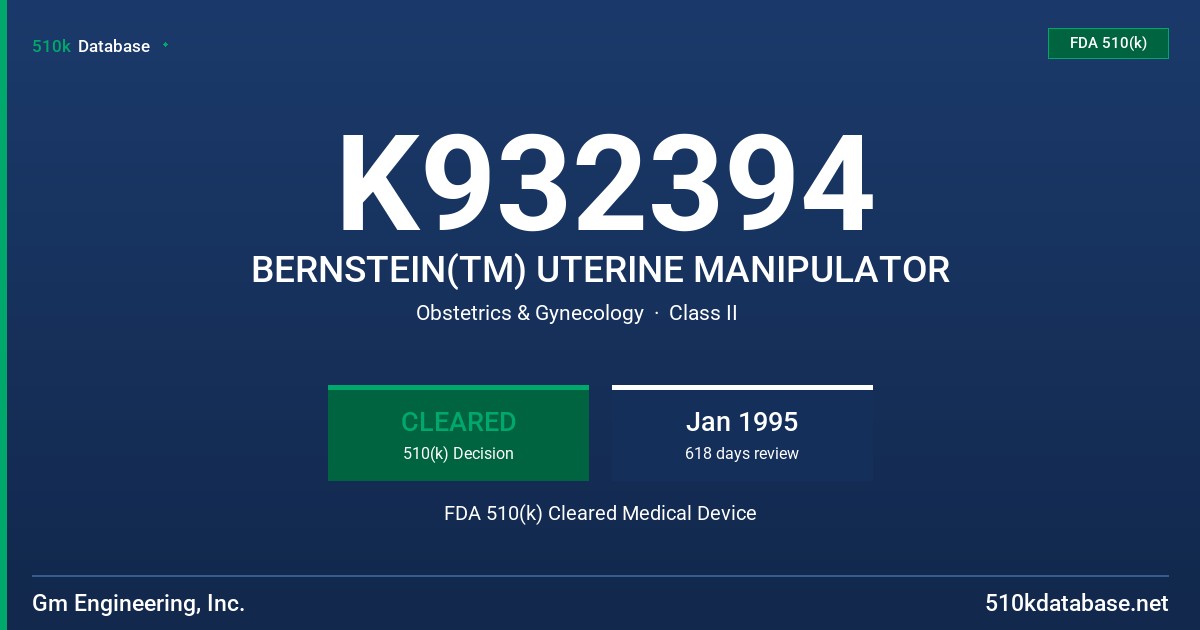 K932394 BERNSTEIN(TM) UTERINE MANIPULATOR FDA 510(k) Cleared Medical Device