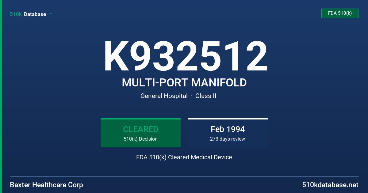 K932512 MULTI-PORT MANIFOLD FDA 510(k) Cleared Medical Device