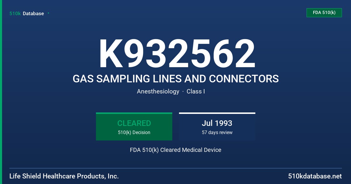 K932562 GAS SAMPLING LINES AND CONNECTORS FDA 510(k) Cleared Medical Device