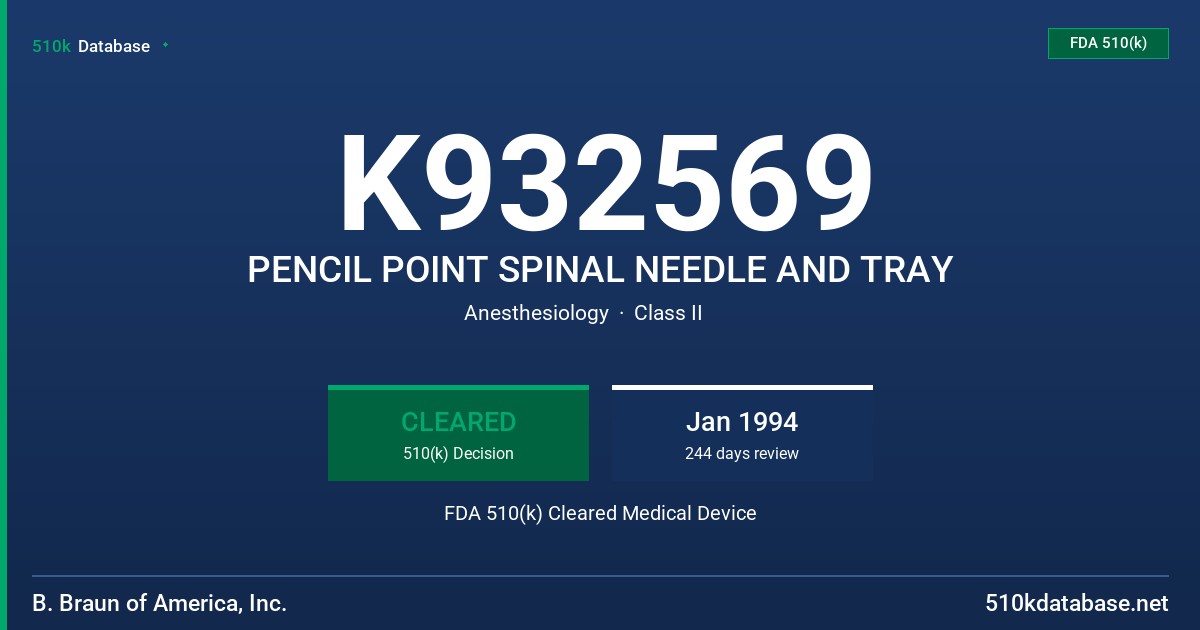 K932569 PENCIL POINT SPINAL NEEDLE AND TRAY FDA 510(k) Cleared Medical Device