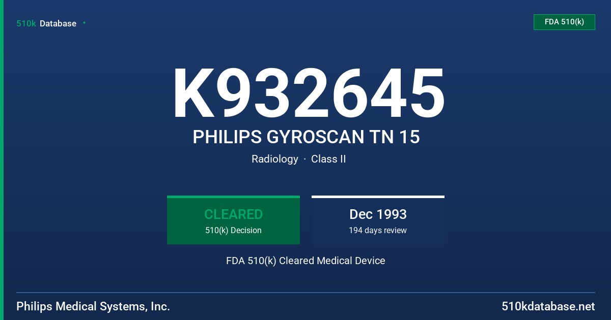 K932645 PHILIPS GYROSCAN TN 15 FDA 510(k) Cleared Medical Device