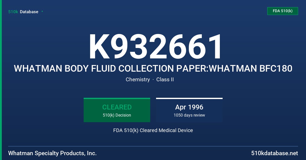 K932661 WHATMAN BODY FLUID COLLECTION PAPER:WHATMAN BFC180 FDA 510(k) Cleared Medical Device