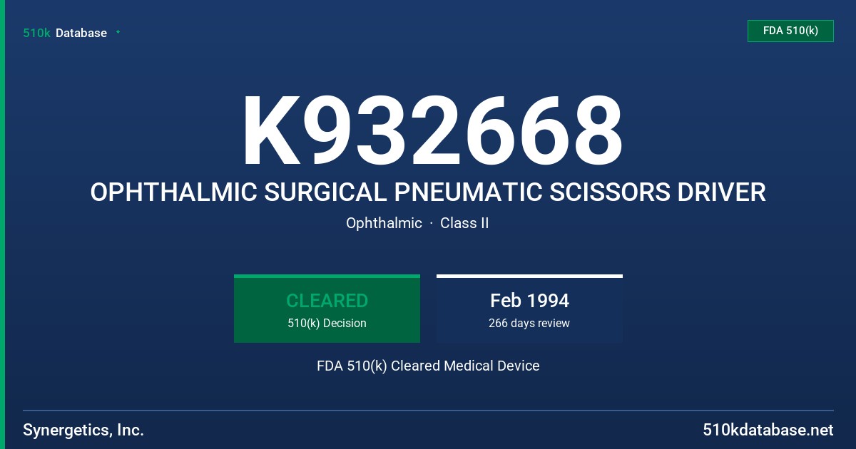 K932668 OPHTHALMIC SURGICAL PNEUMATIC SCISSORS DRIVER FDA 510(k) Cleared Medical Device