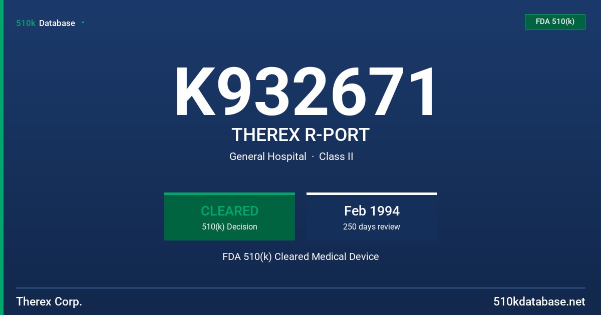 K932671 THEREX R-PORT FDA 510(k) Cleared Medical Device