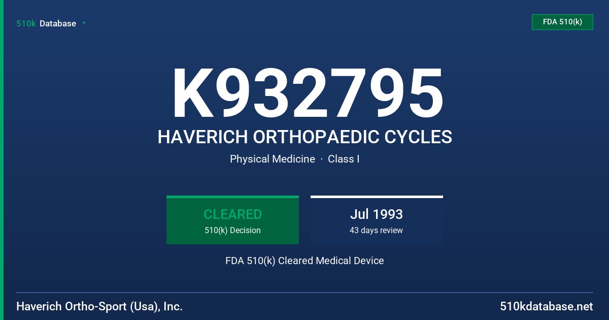 K932795 HAVERICH ORTHOPAEDIC CYCLES FDA 510(k) Cleared Medical Device