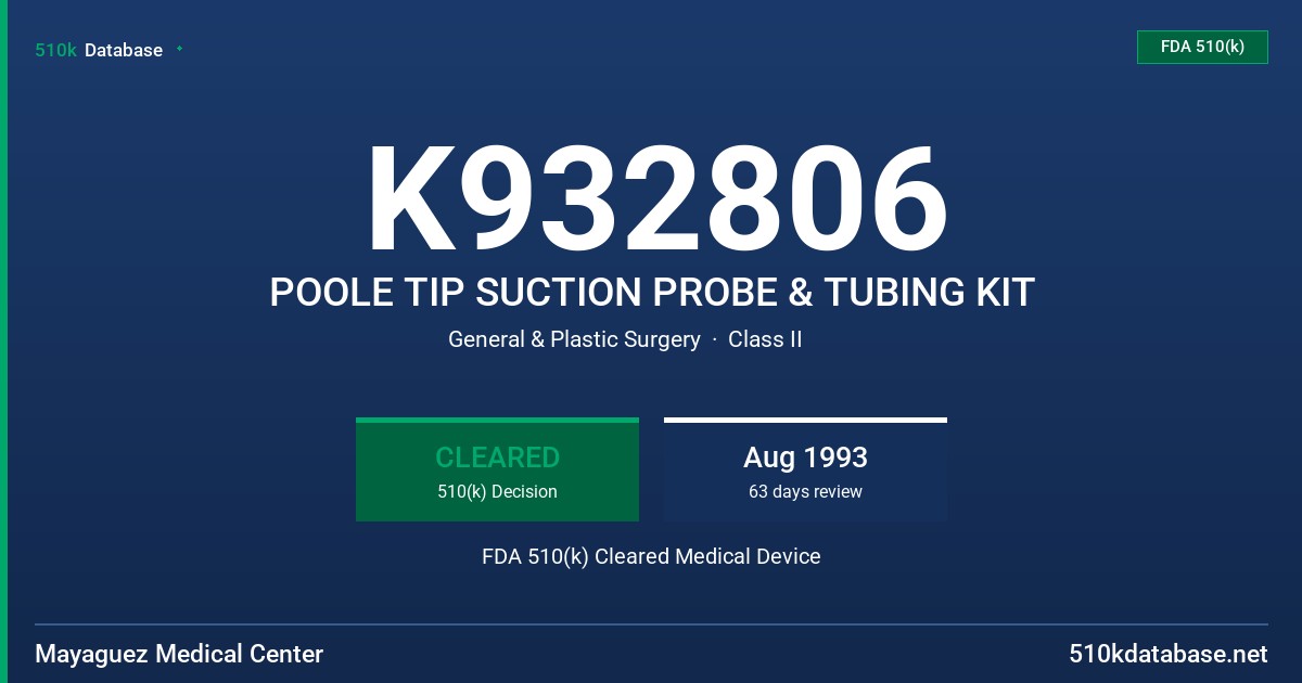 K932806 POOLE TIP SUCTION PROBE & TUBING KIT FDA 510(k) Cleared Medical Device