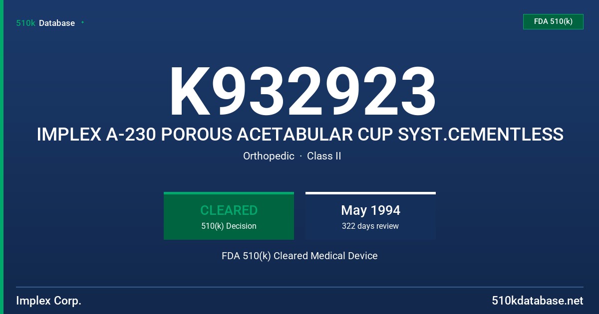 K932923 IMPLEX A-230 POROUS ACETABULAR CUP SYST.CEMENTLESS FDA 510(k) Cleared Medical Device