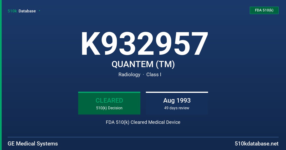 K932957 QUANTEM (TM) FDA 510(k) Cleared Medical Device