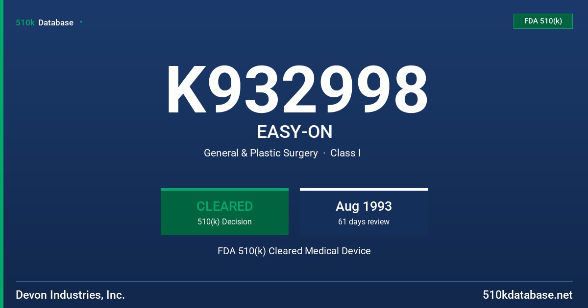 K932998 EASY-ON FDA 510(k) Cleared Medical Device