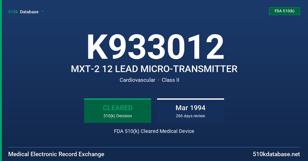 K933012 MXT-2 12 LEAD MICRO-TRANSMITTER FDA 510(k) Cleared Medical Device