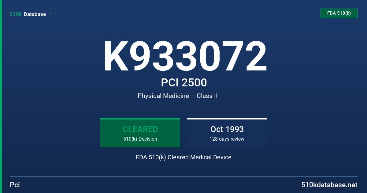 K933072 PCI 2500 FDA 510(k) Cleared Medical Device