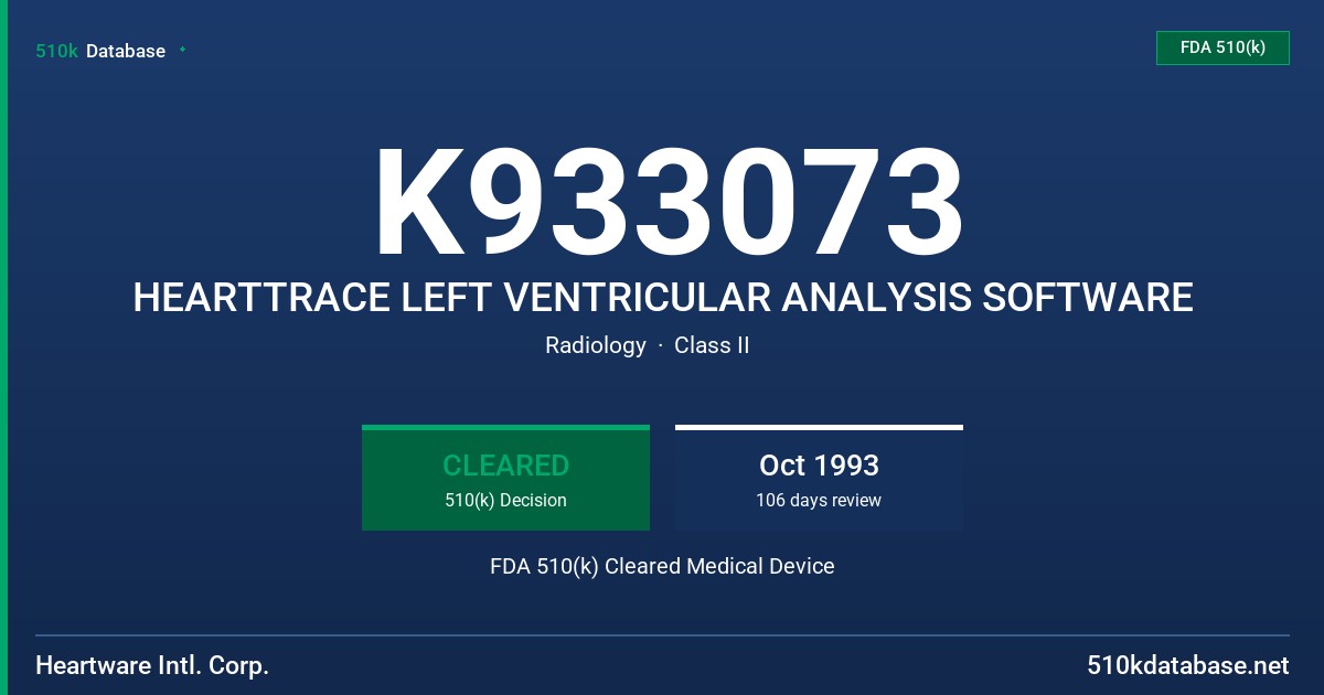 K933073 HEARTTRACE LEFT VENTRICULAR ANALYSIS SOFTWARE FDA 510(k) Cleared Medical Device