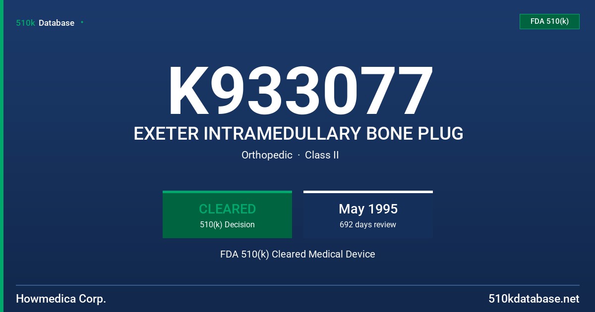K933077 EXETER INTRAMEDULLARY BONE PLUG FDA 510(k) Cleared Medical Device