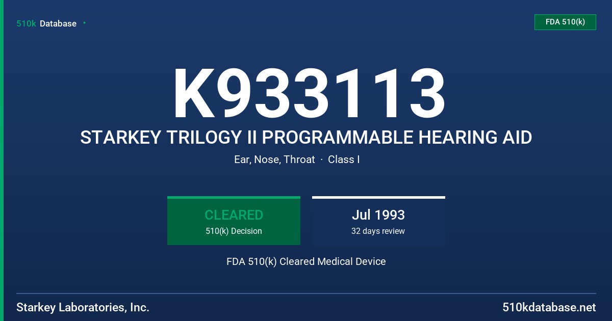 K933113 STARKEY TRILOGY II PROGRAMMABLE HEARING AID FDA 510(k) Cleared Medical Device