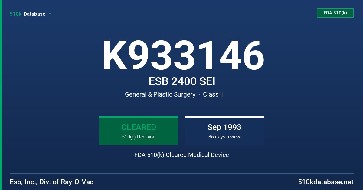 K933146 ESB 2400 SEI FDA 510(k) Cleared Medical Device