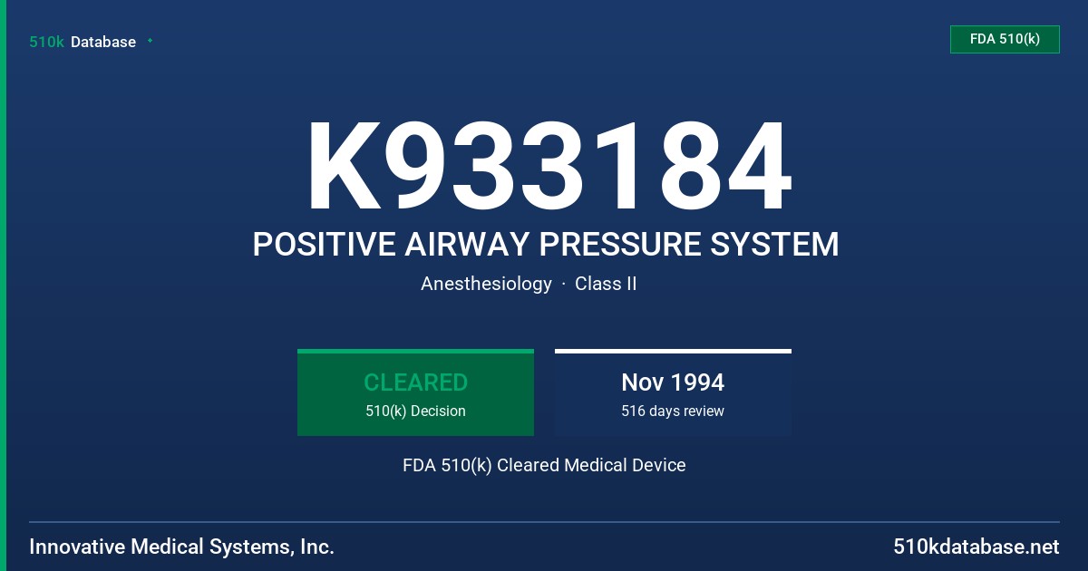 K933184 POSITIVE AIRWAY PRESSURE SYSTEM FDA 510(k) Cleared Medical Device