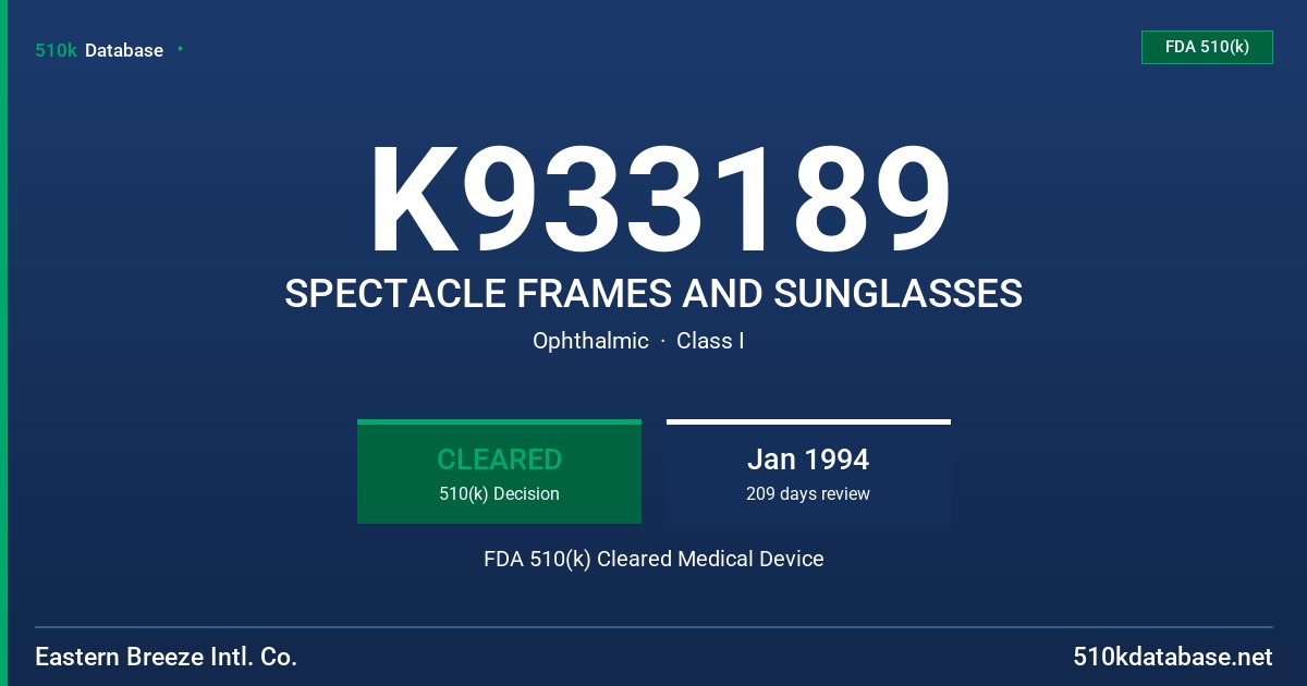 K933189 SPECTACLE FRAMES AND SUNGLASSES FDA 510(k) Cleared Medical Device