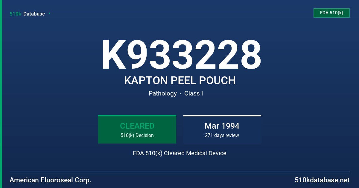 K933228 KAPTON PEEL POUCH FDA 510(k) Cleared Medical Device