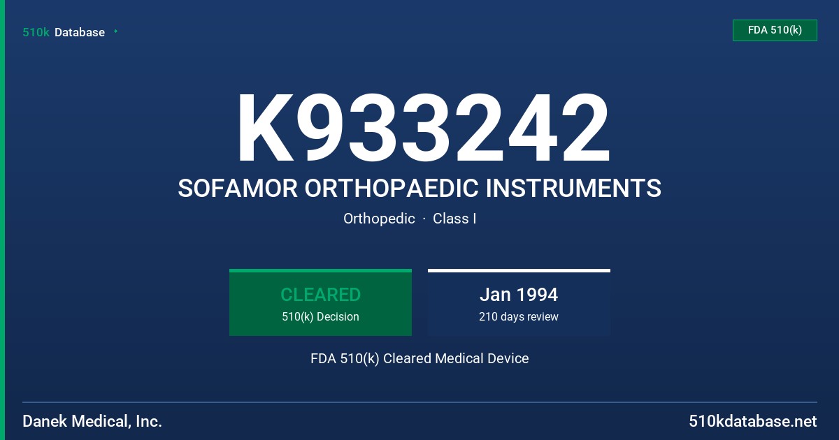 K933242 SOFAMOR ORTHOPAEDIC INSTRUMENTS FDA 510(k) Cleared Medical Device