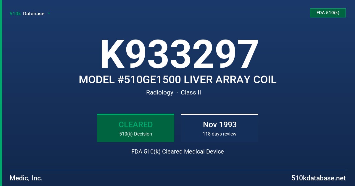 K933297 MODEL #510GE1500 LIVER ARRAY COIL FDA 510(k) Cleared Medical Device