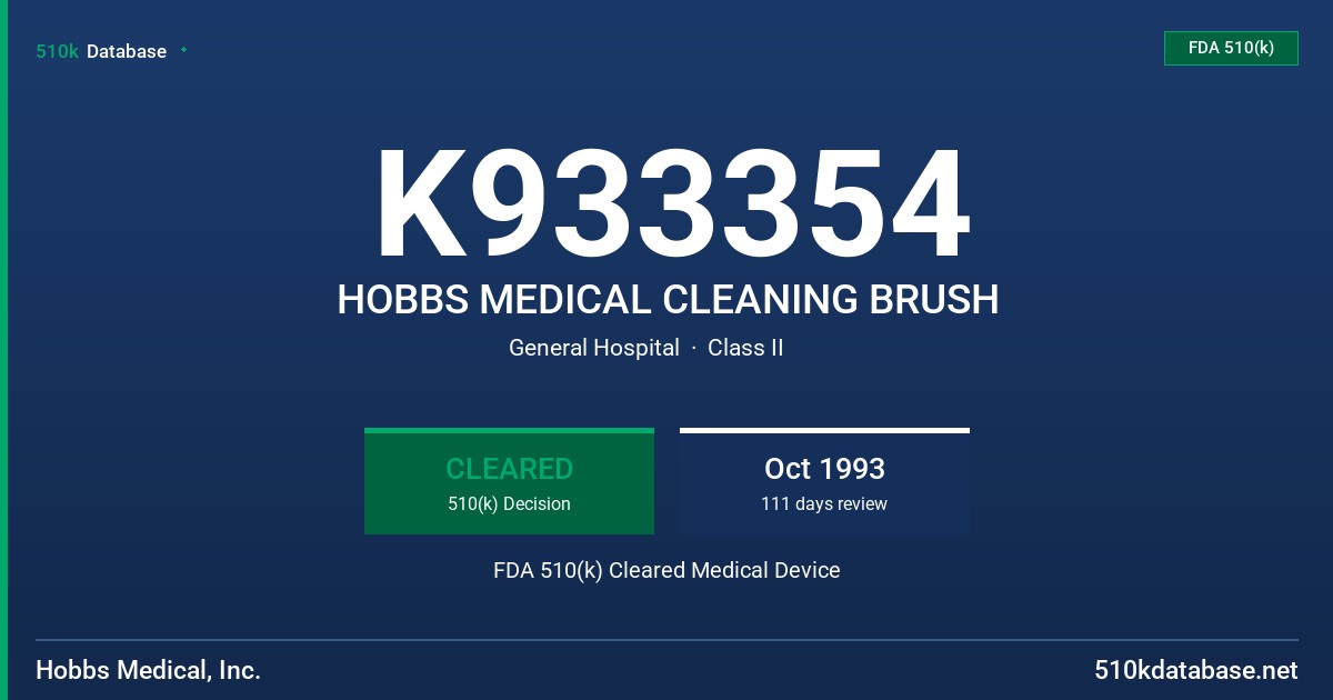 K933354 HOBBS MEDICAL CLEANING BRUSH FDA 510(k) Cleared Medical Device