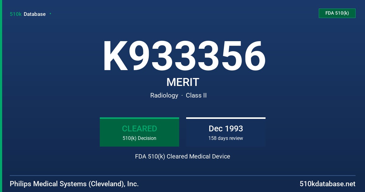 K933356 MERIT FDA 510(k) Cleared Medical Device