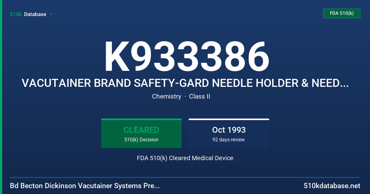 K933386 VACUTAINER BRAND SAFETY-GARD NEEDLE HOLDER & NEEDLE DISPOSABLE CONTAINER SYSTEM FDA 510(k) Cleared Medical Device