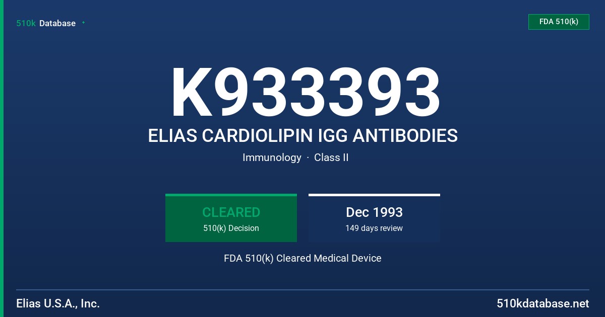 K933393 ELIAS CARDIOLIPIN IGG ANTIBODIES FDA 510(k) Cleared Medical Device