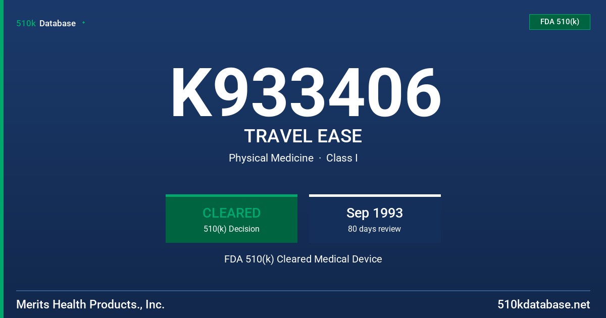K933406 TRAVEL EASE FDA 510(k) Cleared Medical Device