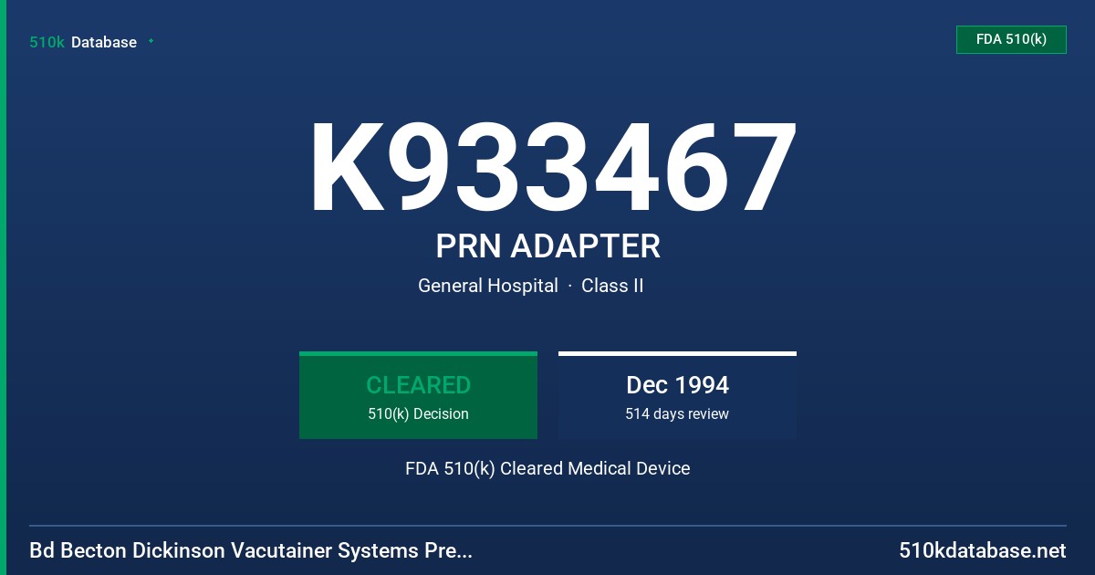 K933467 PRN ADAPTER FDA 510(k) Cleared Medical Device