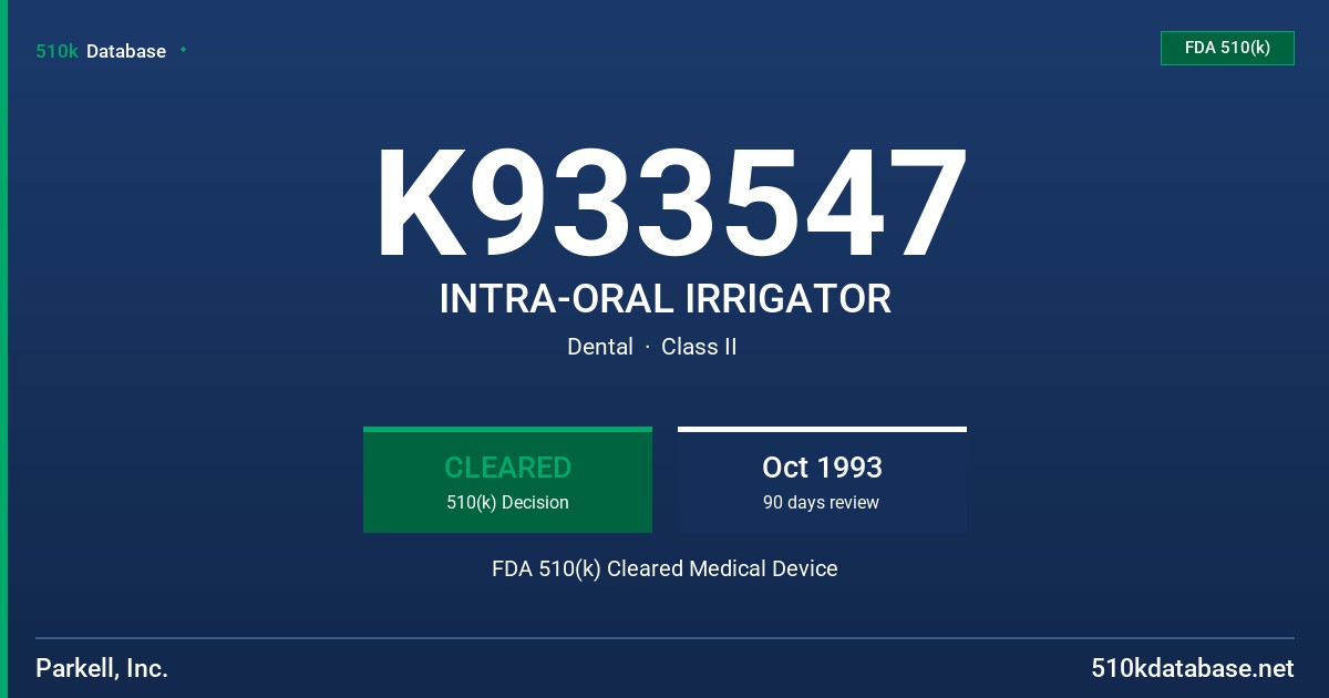 K933547 INTRA-ORAL IRRIGATOR FDA 510(k) Cleared Medical Device