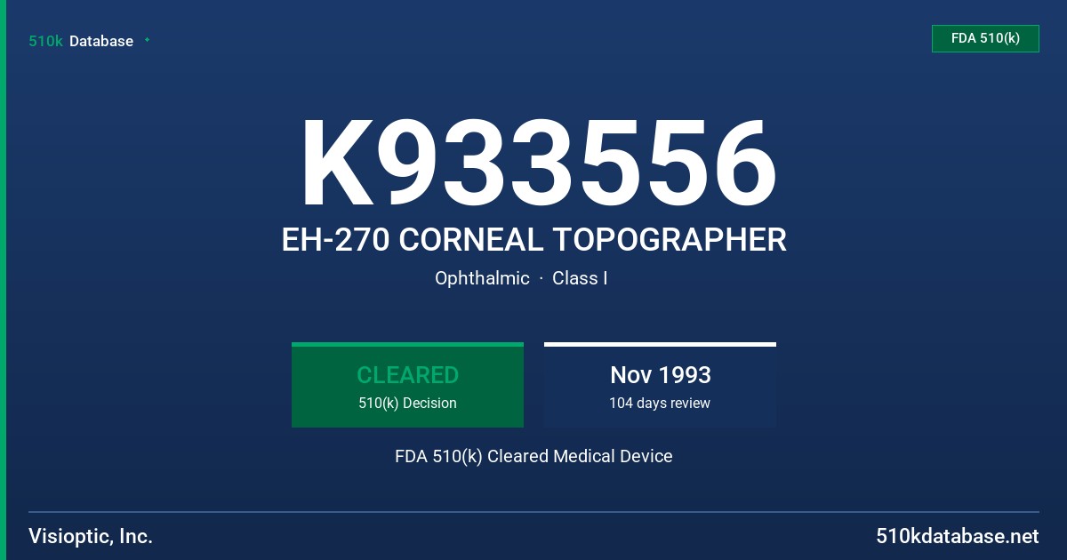 K933556 EH-270 CORNEAL TOPOGRAPHER FDA 510(k) Cleared Medical Device