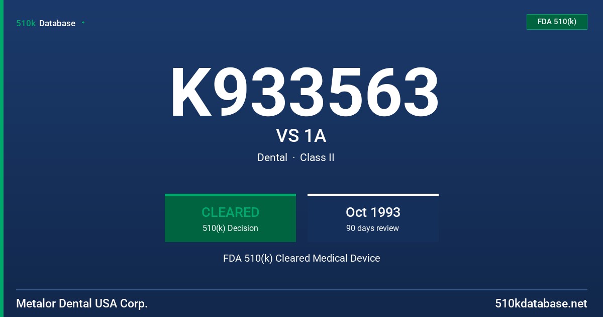 K933563 VS 1A FDA 510(k) Cleared Medical Device