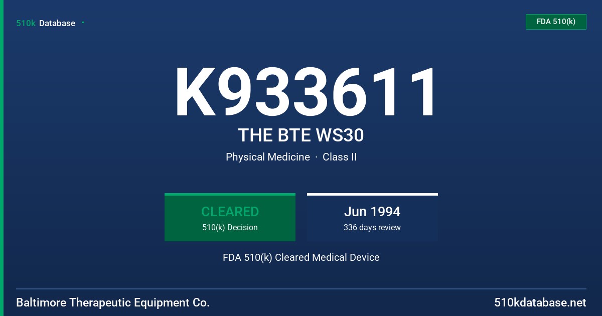 K933611 THE BTE WS30 FDA 510(k) Cleared Medical Device
