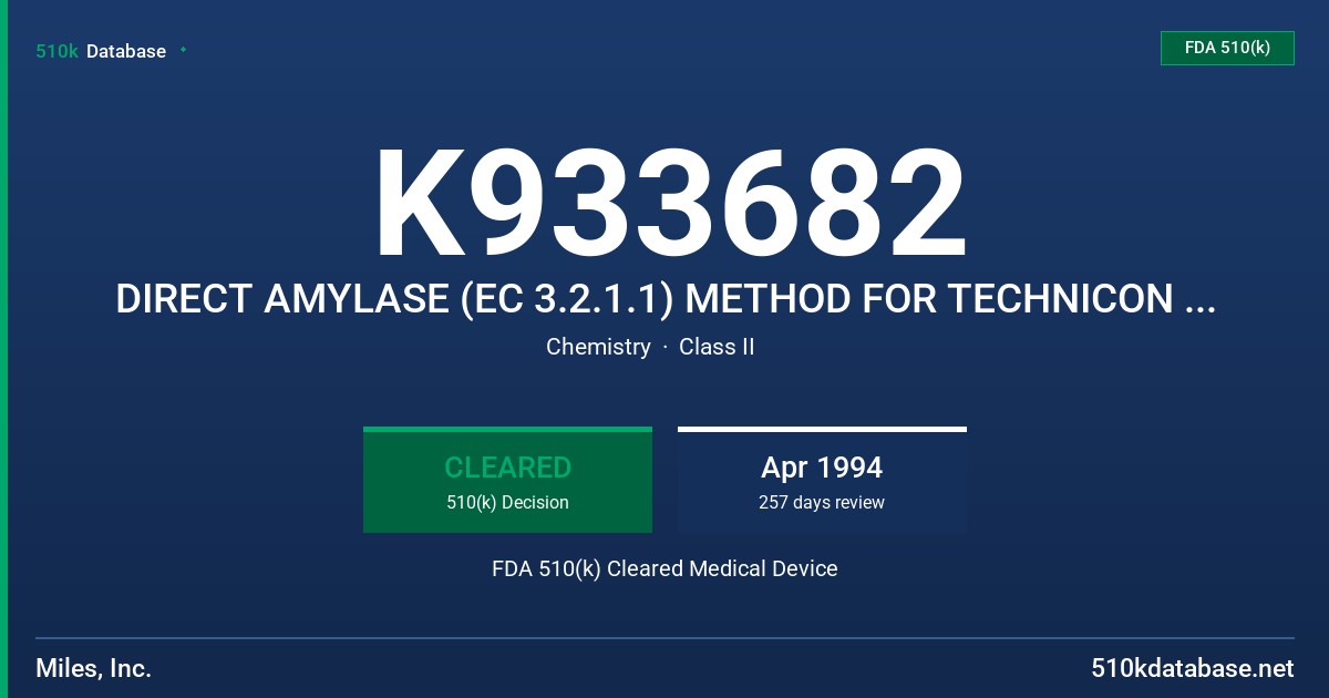 K933682 DIRECT AMYLASE (EC 3.2.1.1) METHOD FOR TECHNICON SYSTEMS FDA 510(k) Cleared Medical Device