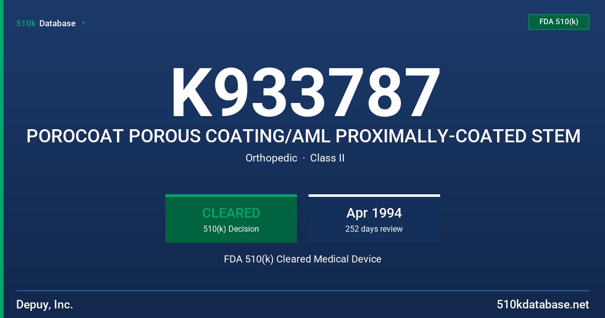 K933787 POROCOAT POROUS COATING/AML PROXIMALLY-COATED STEM FDA 510(k) Cleared Medical Device
