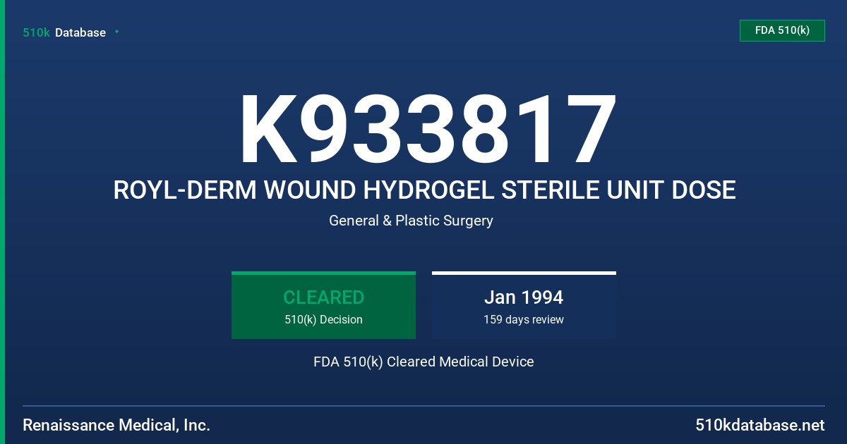 K933817 ROYL-DERM WOUND HYDROGEL STERILE UNIT DOSE FDA 510(k) Cleared Medical Device