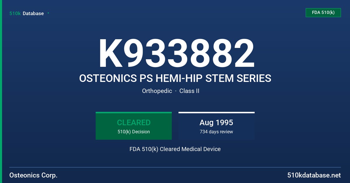 K933882 OSTEONICS PS HEMI-HIP STEM SERIES FDA 510(k) Cleared Medical Device