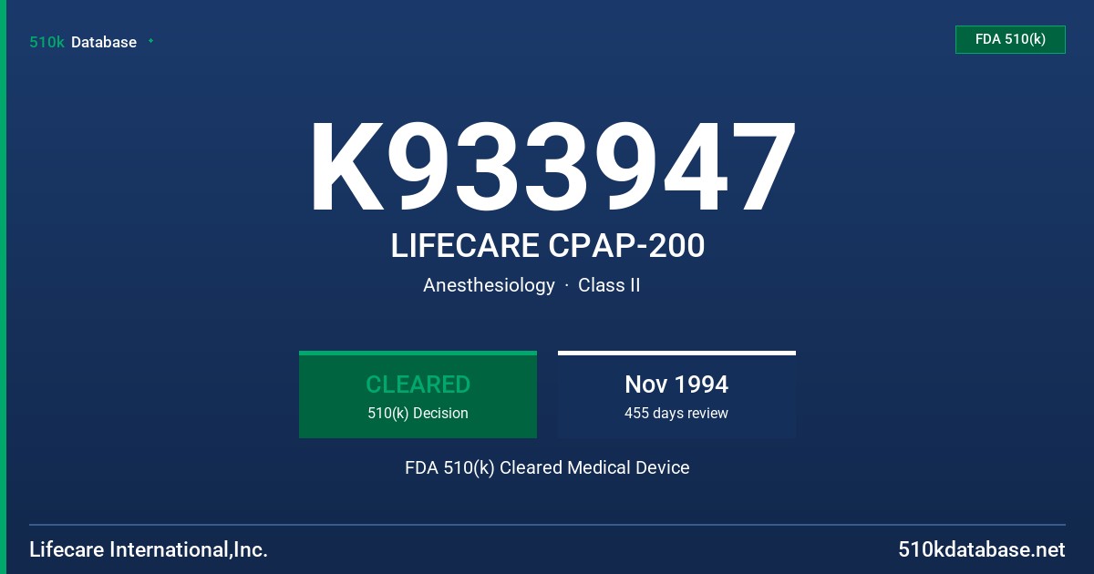 K933947 LIFECARE CPAP-200 FDA 510(k) Cleared Medical Device
