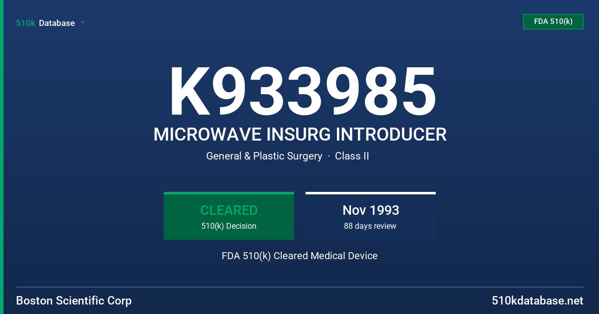 K933985 MICROWAVE INSURG INTRODUCER FDA 510(k) Cleared Medical Device