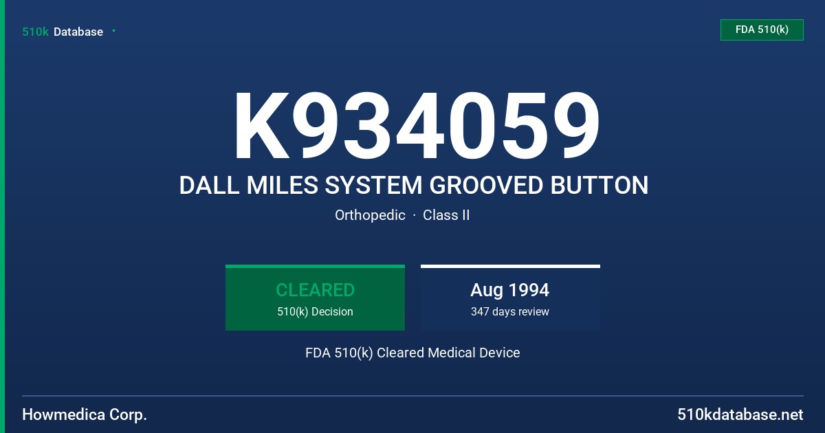 K934059 DALL MILES SYSTEM GROOVED BUTTON FDA 510(k) Cleared Medical Device