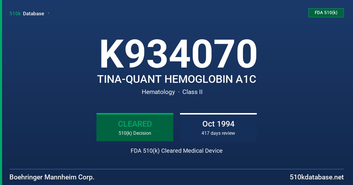 K934070 TINA-QUANT HEMOGLOBIN A1C FDA 510(k) Cleared Medical Device