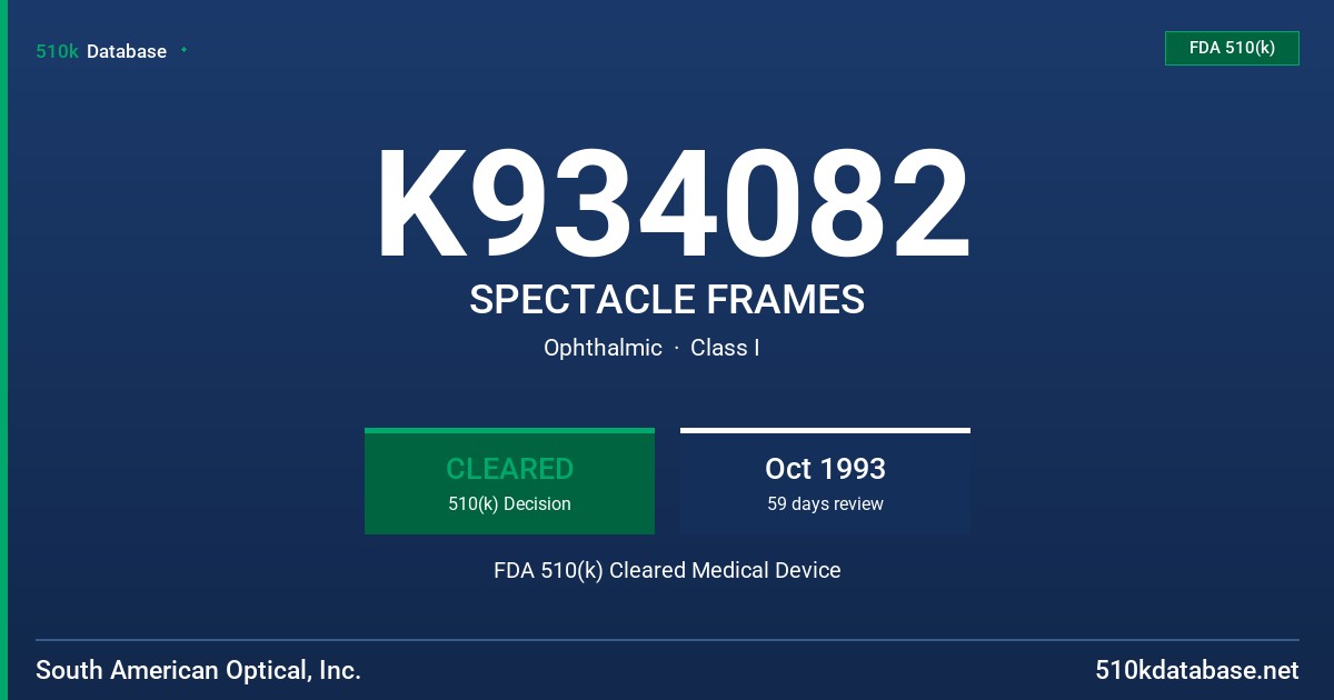 K934082 SPECTACLE FRAMES FDA 510(k) Cleared Medical Device