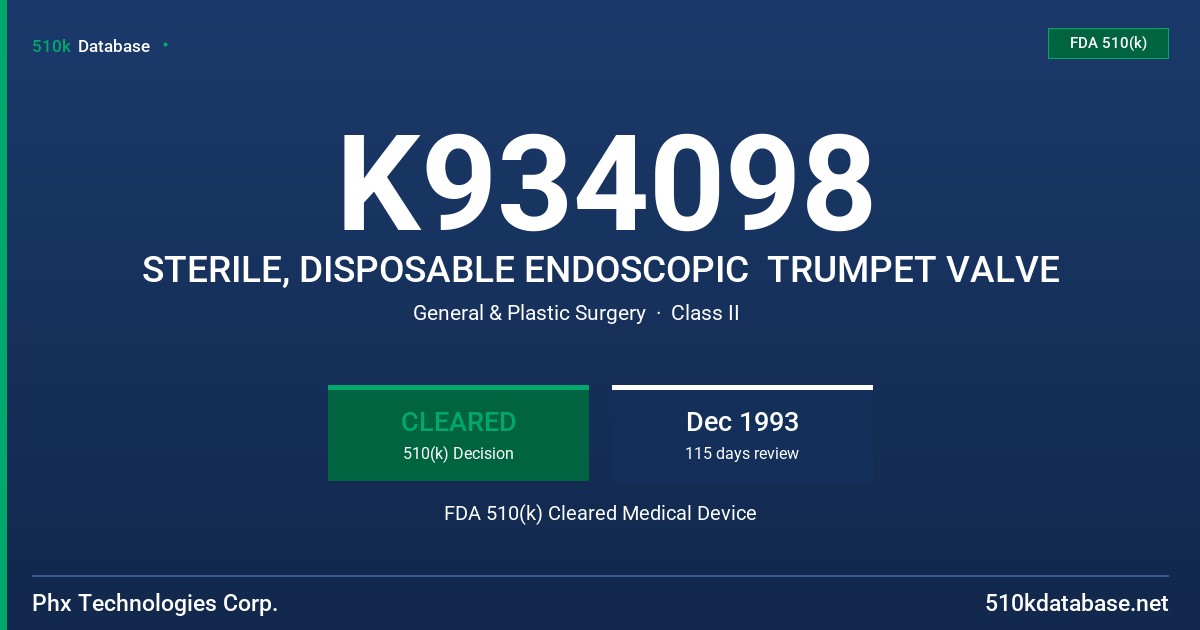 K934098 STERILE, DISPOSABLE ENDOSCOPIC  TRUMPET VALVE FDA 510(k) Cleared Medical Device