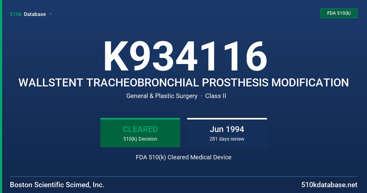 K934116 WALLSTENT TRACHEOBRONCHIAL PROSTHESIS MODIFICATION FDA 510(k) Cleared Medical Device