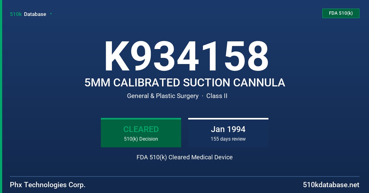 K934158 5MM CALIBRATED SUCTION CANNULA FDA 510(k) Cleared Medical Device