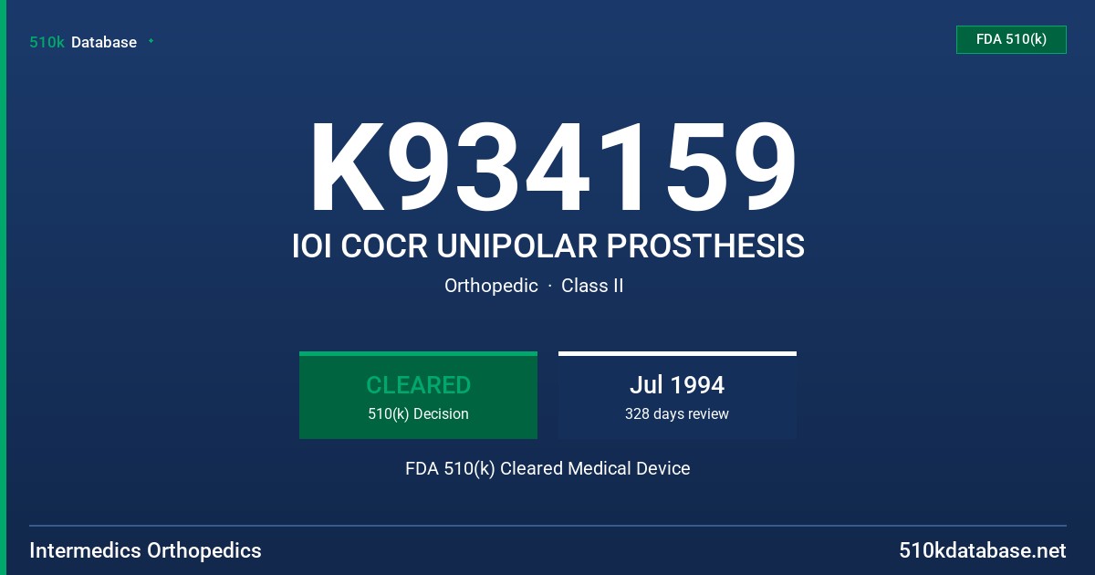 K934159 IOI COCR UNIPOLAR PROSTHESIS FDA 510(k) Cleared Medical Device