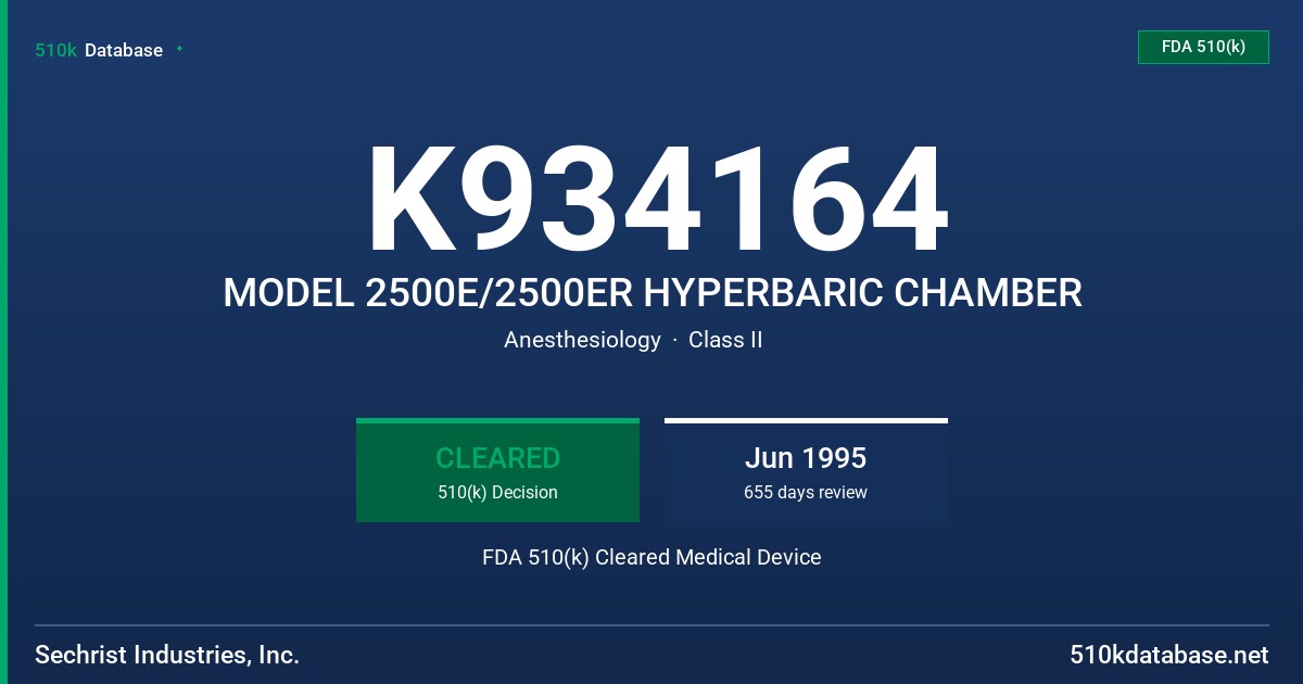 K934164 MODEL 2500E/2500ER HYPERBARIC CHAMBER FDA 510(k) Cleared Medical Device