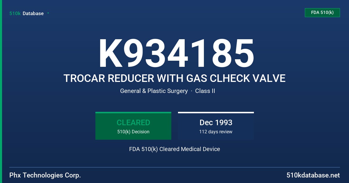 K934185 TROCAR REDUCER WITH GAS CLHECK VALVE FDA 510(k) Cleared Medical Device