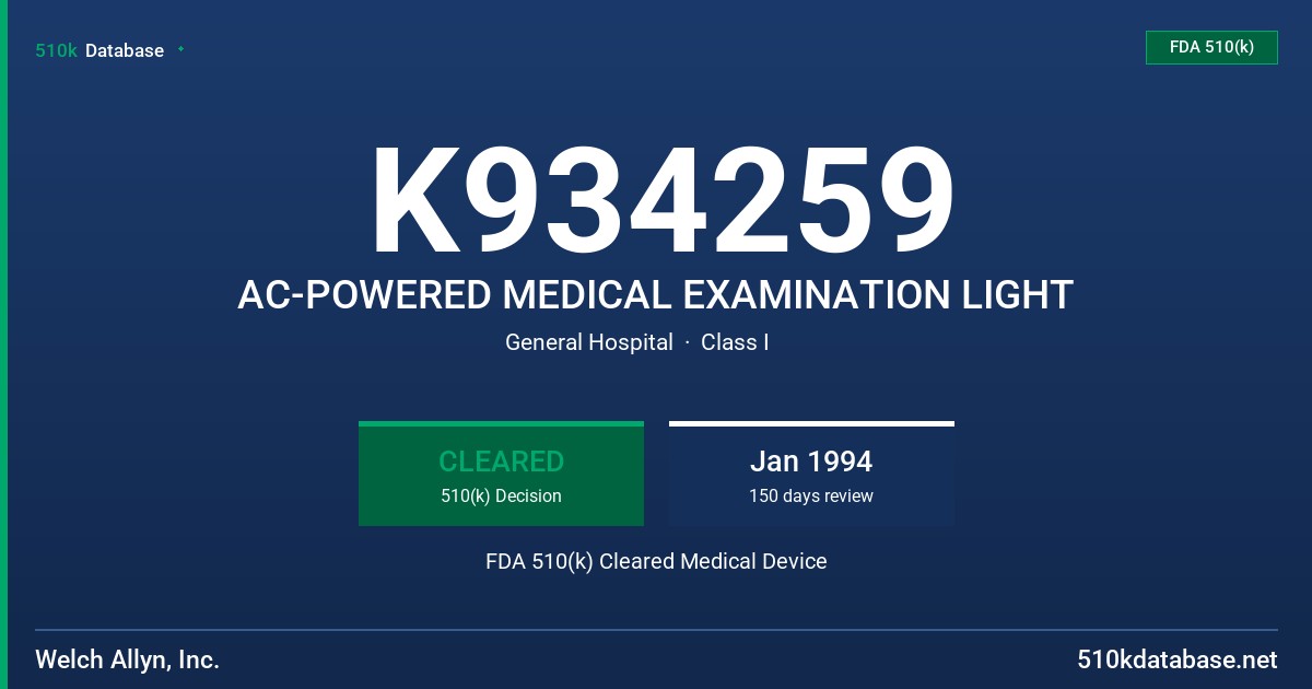 K934259 AC-POWERED MEDICAL EXAMINATION LIGHT FDA 510(k) Cleared Medical Device